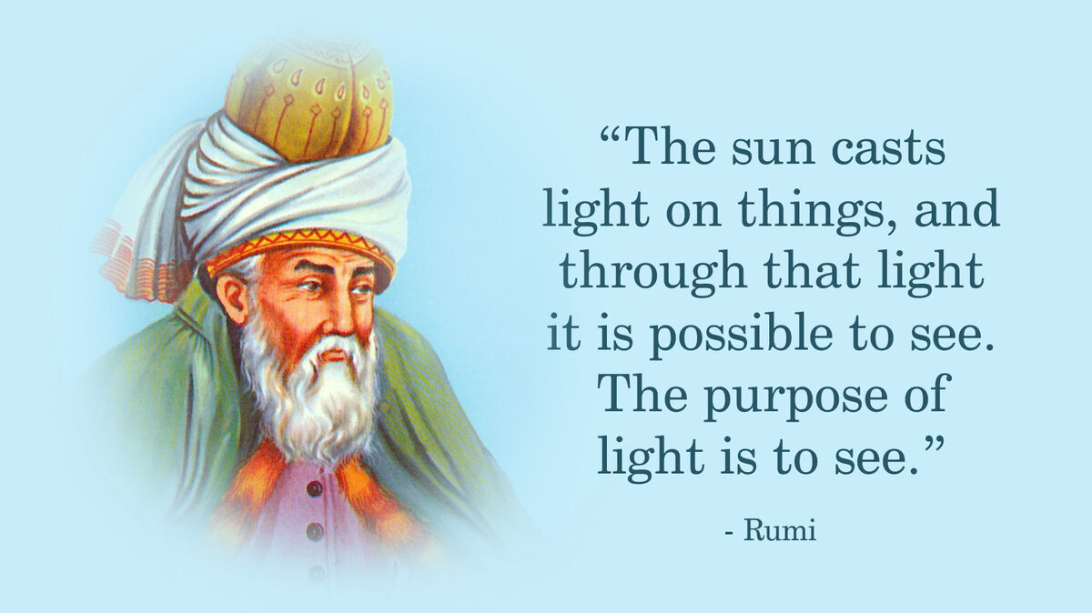 Rumi đại thi hào - Tổng hợp những câu nói hay nhất Rumi